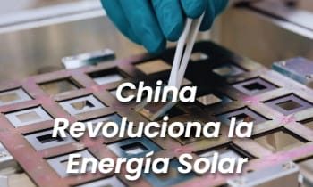 CHINA AVANZA CON LA ENERGÍA SOLAR A ESCALA MUNDIAL