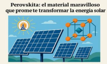 ¿LA PEROVSKITA PODRÁ TRANSFORMAR LA ENERGÍA SOLAR?